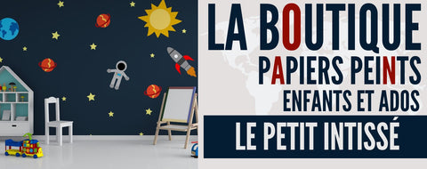 Le Petit Intissé : les Papiers Peints pour Enfants et Adolescents