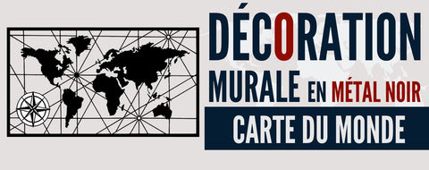 Décorer sa maison avec une Carte du Monde en Métal Noir
